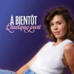 Laurie Peret – A bientôt quelque part