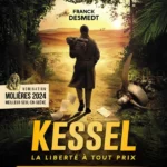 Kessel, la liberté à tout prix